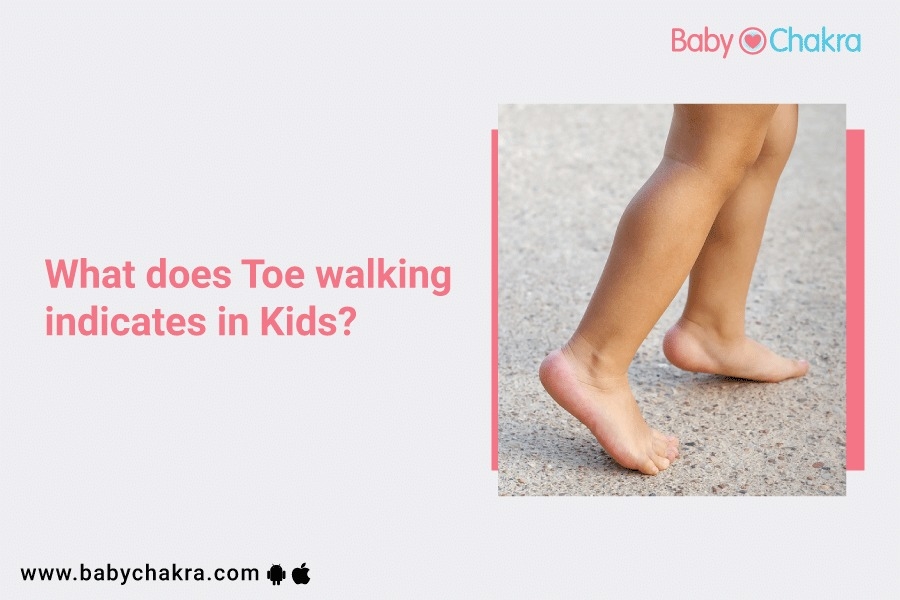 What Does Toe Walking Indicate In Kids?