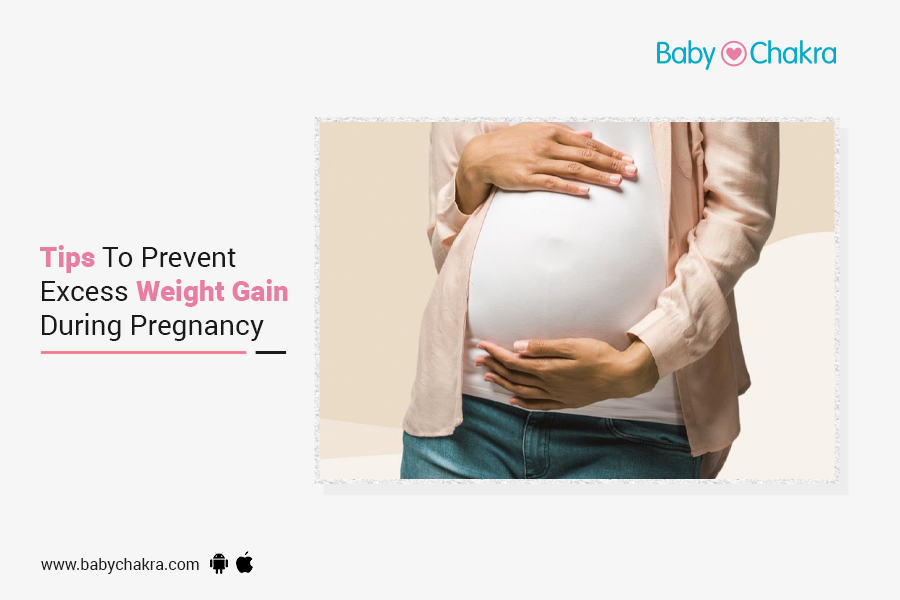 Tip To Prevent Excess Weight Gain During Pregnancy
