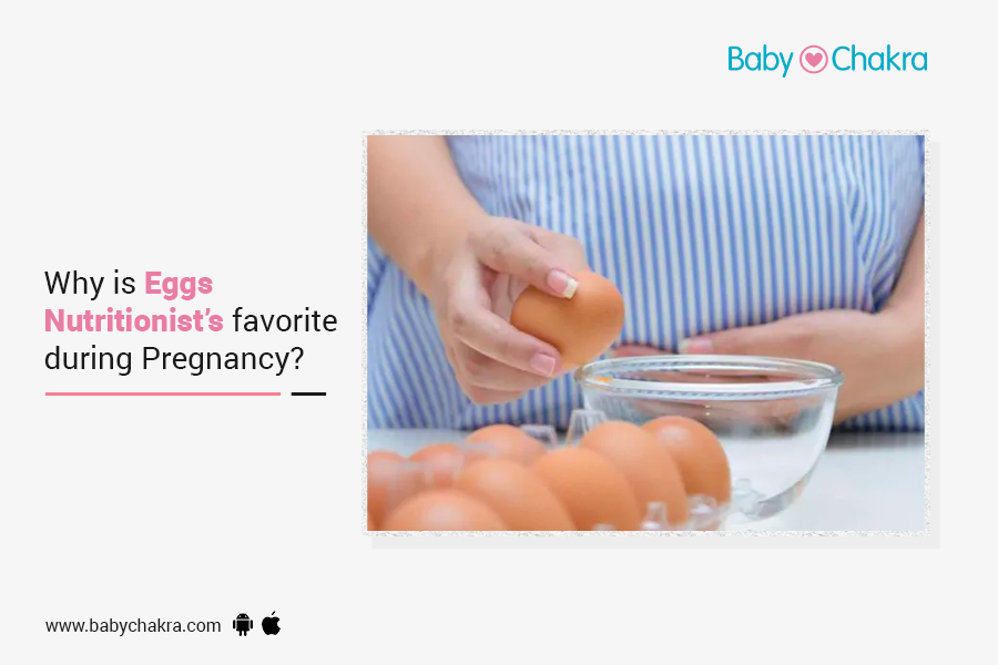 Why Is Eggs Nutritionist’s Favorite During Pregnancy?
