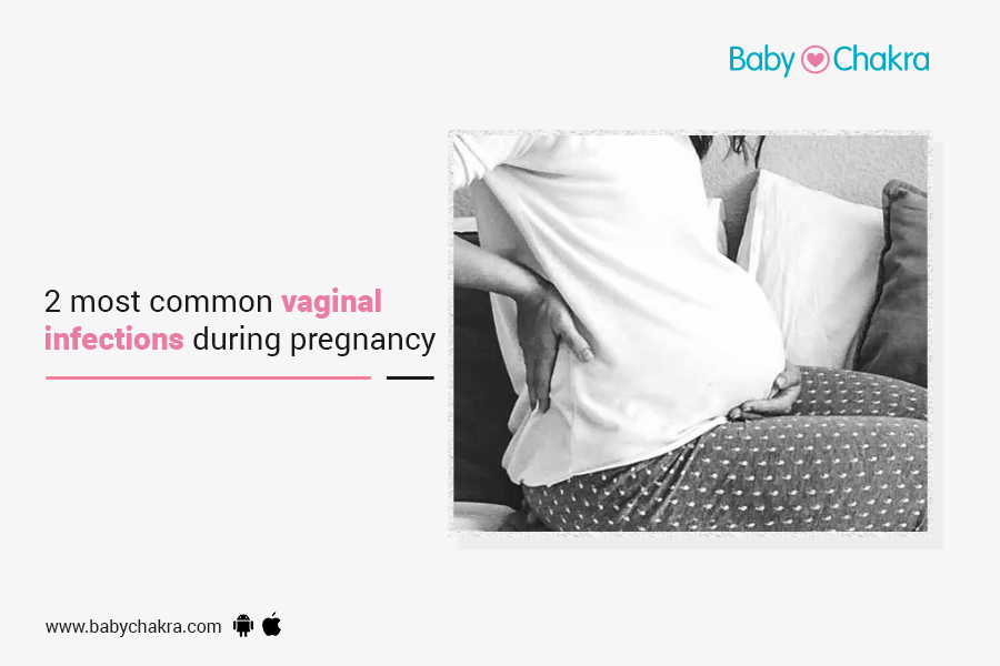 2 Most Common Vaginal Infections During Pregnancy