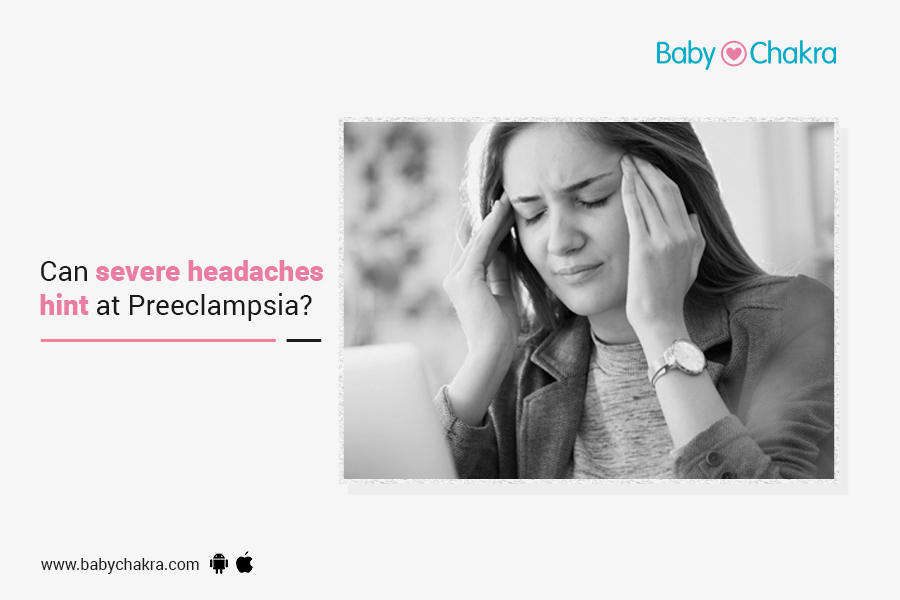 Can Severe Headaches Hint At Preeclampsia?