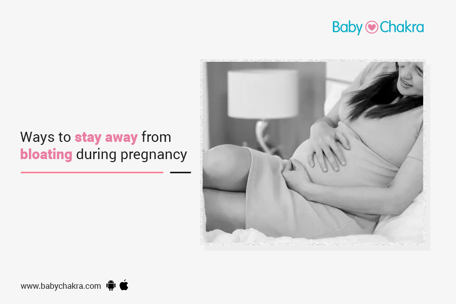 Ways To Stay Away From Bloating During Pregnancy